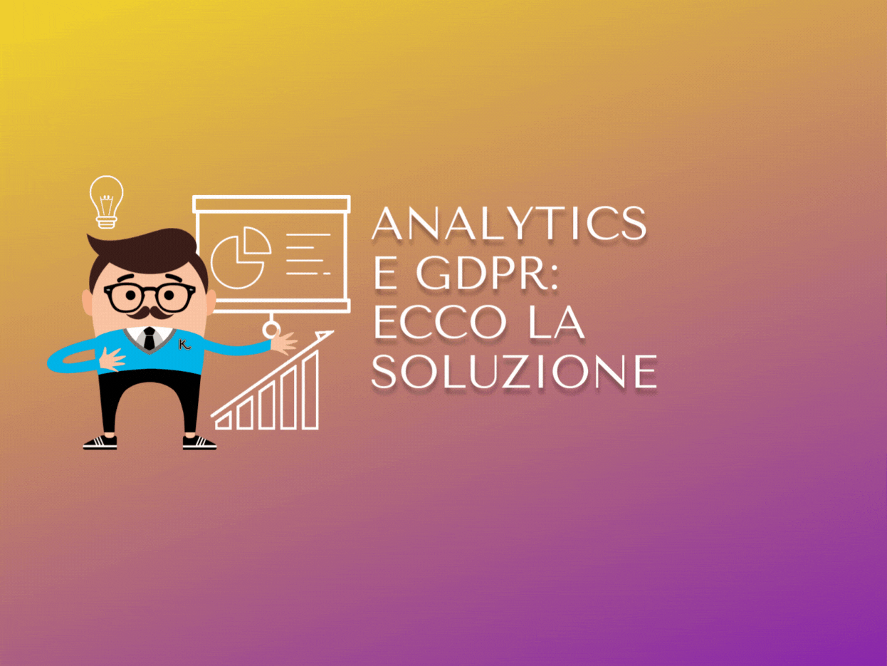 Analytics e GDPR: ecco la soluzione