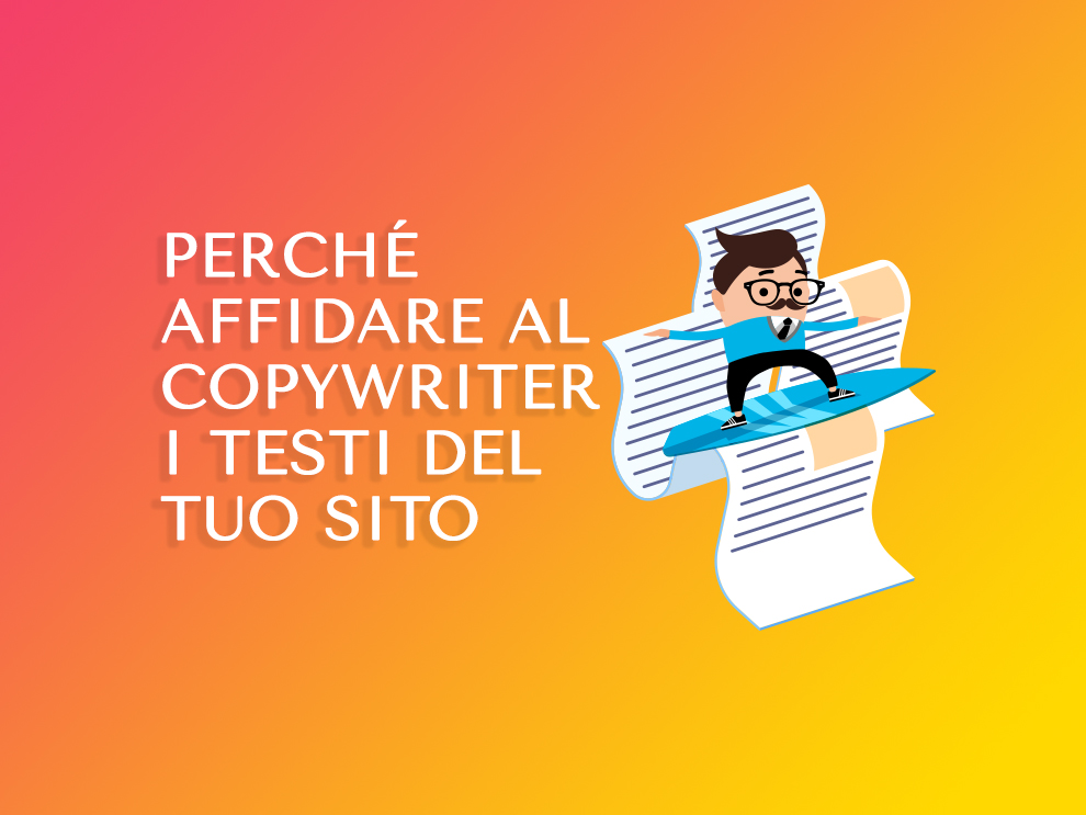 Copywriter: perché fargli scrivere i testi