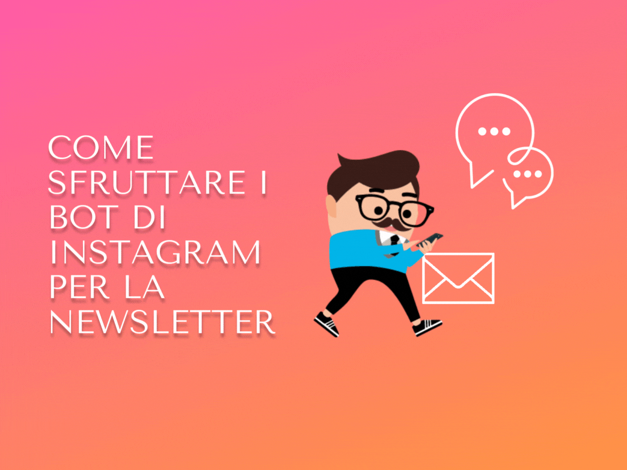 Come sfruttare i bot di Instagram per la newsletter