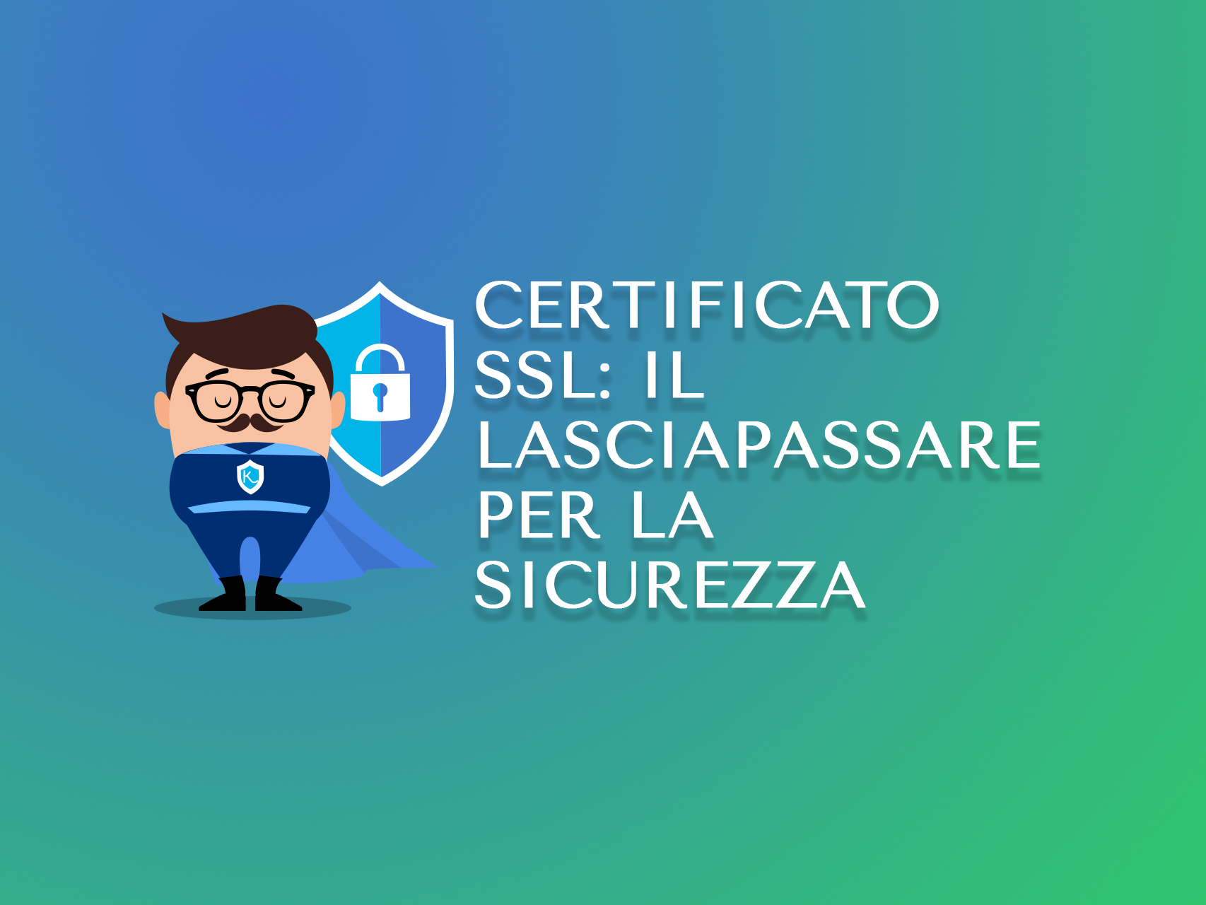 Certificato SSL: il pass per la sicurezza