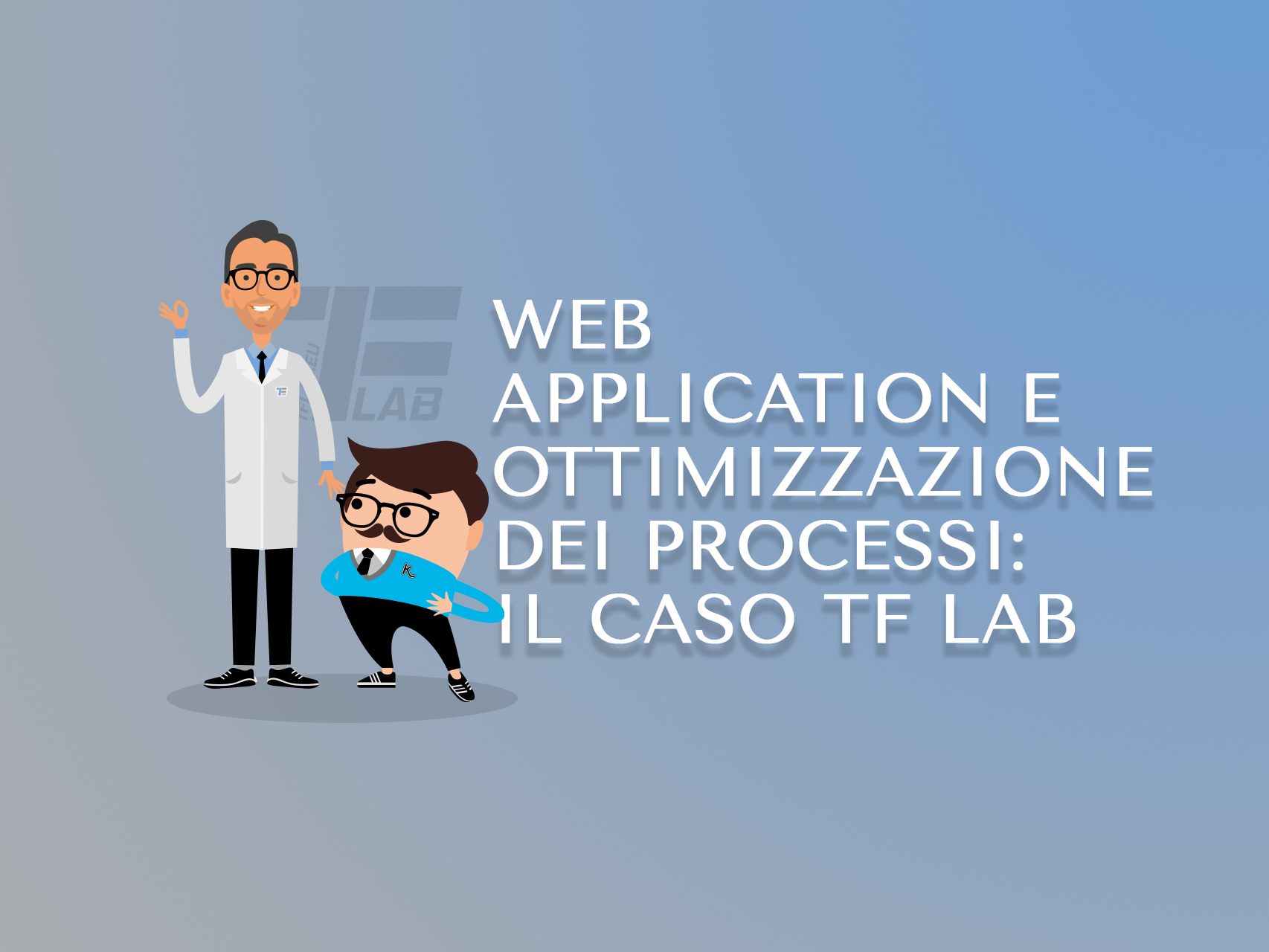 Web Application e ottimizzazione dei processi
