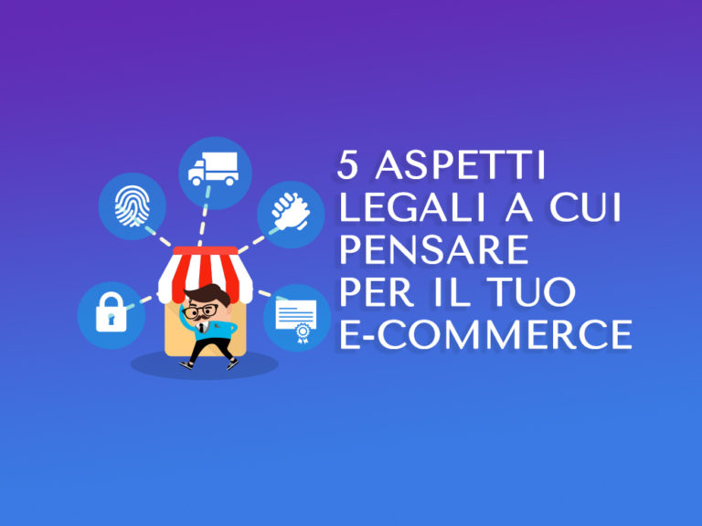 5 aspetti legali del tuo e-commerce