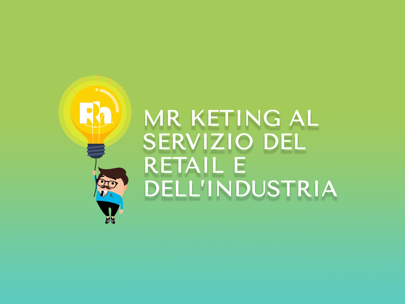 Retail Hub e Mr Keting: al servizio del retail e dell’industria