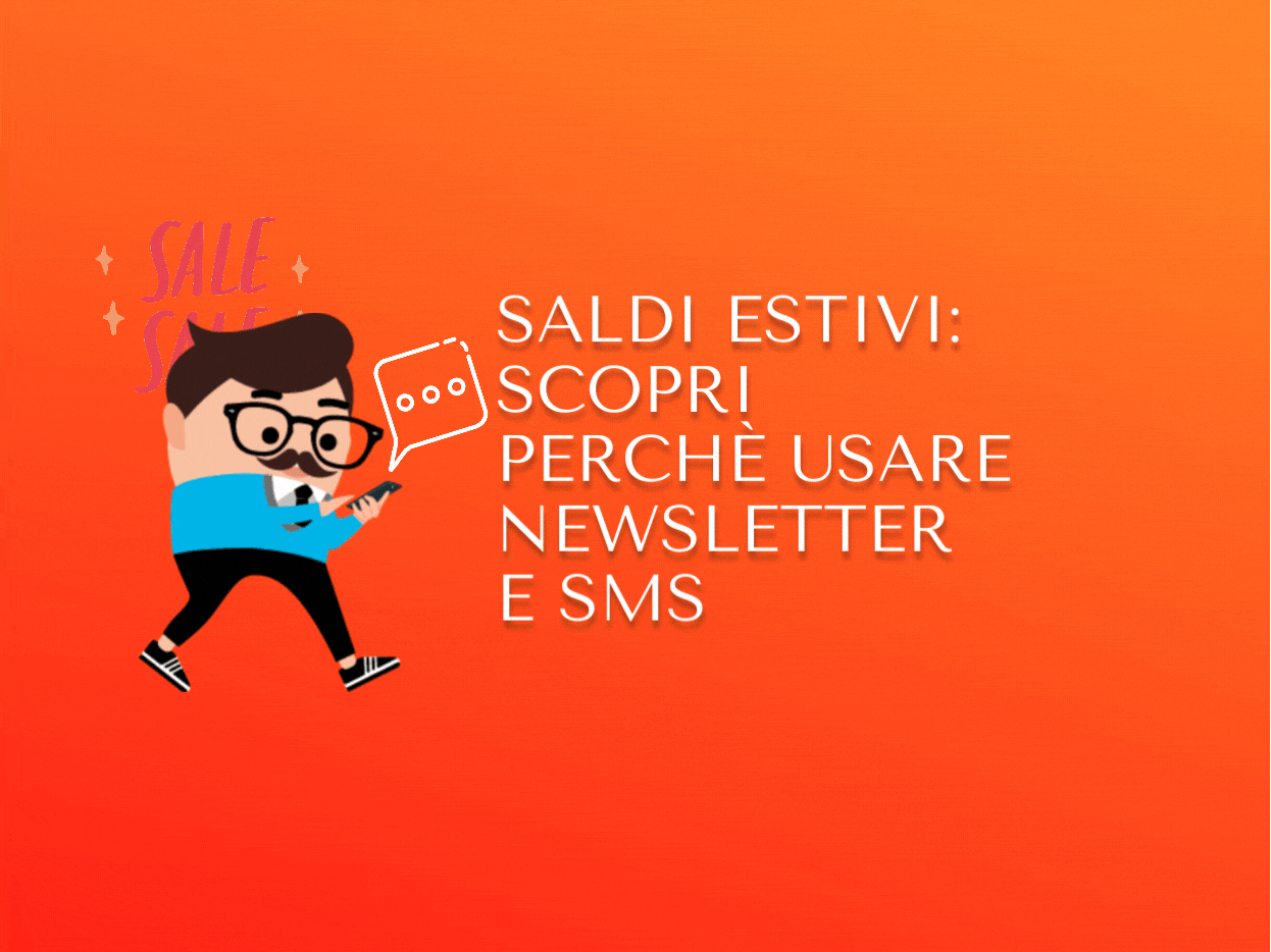 Saldi estivi: scopri perché usare newsletter e sms